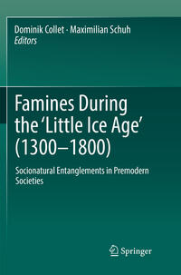Vorderes Coverbild Famines During the ?Little Ice Age' (1300-1800)
