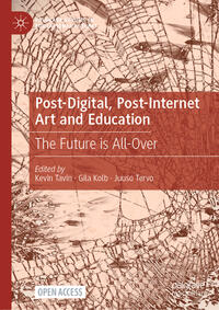 Vorderes Coverbild Post-Digital, Post-Internet Art and Education