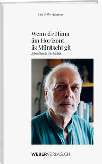 Vorderes Coverbild Wenn dr Himu äm Horizont äs Müntschi git