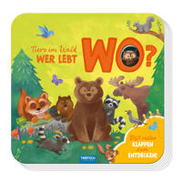 Vorderes Coverbild Trötsch Pappenbuch mit Klappen Mein erstes Klappenbuch Tiere im Wald Wer lebt wo?