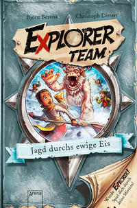 Vorderes Coverbild Explorer Team. Jagd durchs ewige Eis