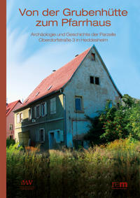 Vorderes Coverbild Von der Grubenhütte zum Pfarrhaus
