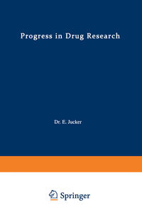 Vorderes Coverbild Progress in Drug Research / Fortschritte der Arzneimittelforschung / Progrès des recherches pharmaceutiques
