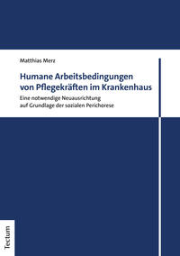 Vorderes Coverbild Humane Arbeitsbedingungen von Pflegekräften im Krankenhaus