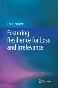 Vorderes Coverbild Fostering Resilience for Loss and Irrelevance