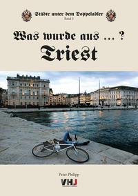 Vorderes Coverbild Was wurde aus...? Triest