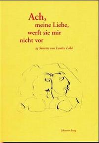 Vorderes Coverbild Ach meine Liebe, werft sie mir nicht vor