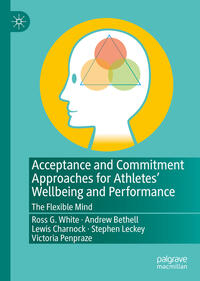 Vorderes Coverbild Acceptance and Commitment Approaches for Athletes’ Wellbeing and Performance