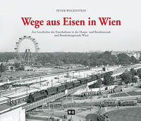 Vorderes Coverbild Wege aus Eisen in Wien