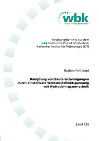 Vorderes Coverbild Dämpfung von Bauteilschwingungen durch einstellbare Werkstückdirektspannung mit Hydrodehnspanntechnik