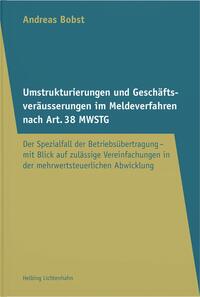 Vorderes Coverbild Umstrukturierungen und Geschäftsveräusserungen im Meldeverfahren nach Art. 38 MWSTG