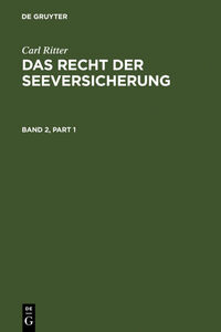 Vorderes Coverbild Carl Ritter: Das Recht der Seeversicherung / Carl Ritter: Das Recht der Seeversicherung. Band 2