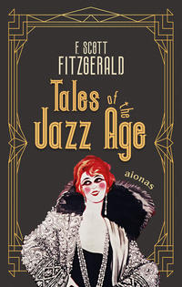 Vorderes Coverbild Tales of the Jazz Age. F. Scott Fitzgerald (englische Ausgabe)