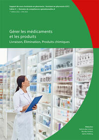 Vorderes Coverbild Gérer des médicaments et des produits: Livraison, Élimination, Produits chimiques