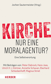 Vorderes Coverbild Kirche - nur eine Moralagentur?