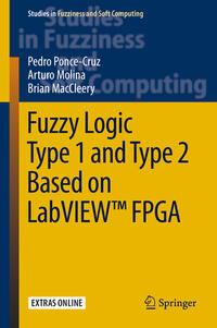 Vorderes Coverbild Fuzzy Logic Type 1 and Type 2 Based on LabVIEW™ FPGA