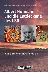 Vorderes Coverbild Albert Hofmann und die Entdeckung des LSD