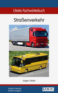 Vorderes Coverbild Utrata Fachwörterbuch: Straßenverkehr Englisch-Deutsch