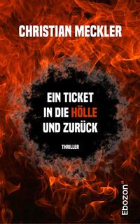 Vorderes Coverbild Ein Ticket in die Hölle und zurück