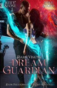 Vorderes Coverbild Dark Visions - The Dream Guardian