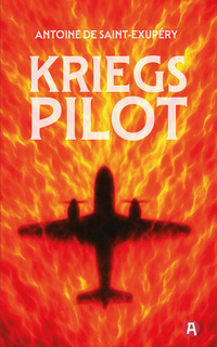 Vorderes Coverbild Kriegspilot. Antoine de Saint-Exupéry (auch bekannt als "Flug nach Arras")