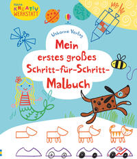 Vorderes Coverbild Kleine Kreativ-Werkstatt - Mein erstes großes Schritt-für-Schritt-Malbuch