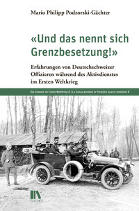 Vorderes Coverbild «Und das nennt sich Grenzbesetzung!»