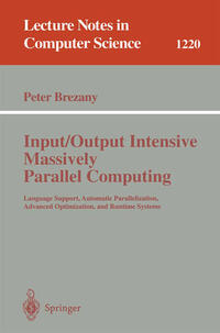 Vorderes Coverbild Input/Output Intensive Massively Parallel Computing