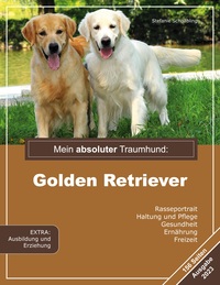 Vorderes Coverbild Mein absoluter Traumhund: Golden Retriever