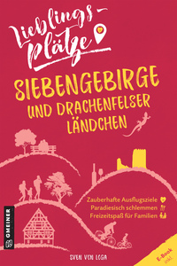 Vorderes Coverbild Lieblingsplätze Siebengebirge und Drachenfelser Ländchen