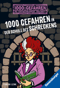 Vorderes Coverbild 1000 Gefahren - 1000 Gefahren in der Schule des Schreckens