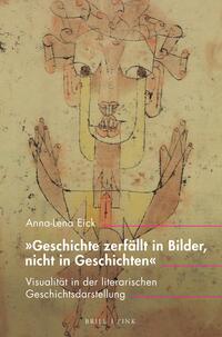 Vorderes Coverbild „Geschichte zerfällt in Bilder, nicht in Geschichten“