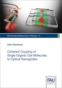 Vorderes Coverbild Coherent Coupling of Single Organic Dye Molecules to Optical Nanoguides