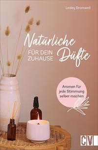 Vorderes Coverbild Natürliche Düfte für Dein Zuhause
