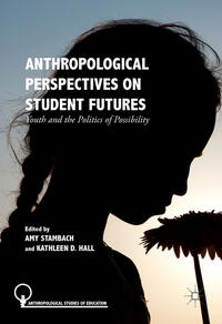 Vorderes Coverbild Anthropological Perspectives on Student Futures