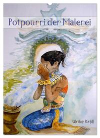Vorderes Coverbild Potpourri der Malerei (Wandkalender 2025 DIN A2 hoch), CALVENDO Monatskalender