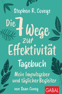 Vorderes Coverbild Stephen R. Coveys Die 7 Wege zur Effektivität – Tagebuch