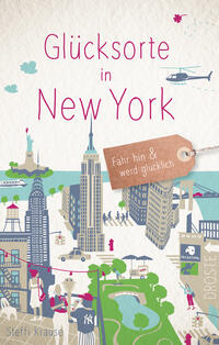 Vorderes Coverbild Glücksorte in New York
