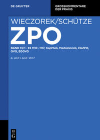 Vorderes Coverbild Zivilprozessordnung und Nebengesetze / §§ 1110-1117, KapMuG, MediationsG, EGZPO, GVG, EGGVG
