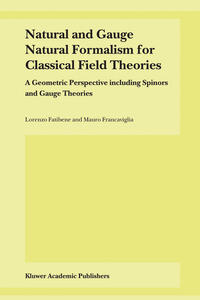 Vorderes Coverbild Natural and Gauge Natural Formalism for Classical Field Theorie
