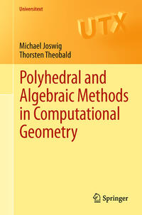 Vorderes Coverbild Polyhedral and Algebraic Methods in Computational Geometry