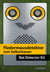 Vorderes Coverbild Lernpaket Fledermausdetektor selbst gebaut (D/Engl)