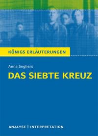 Vorderes Coverbild Das siebte Kreuz von Anna Seghers.