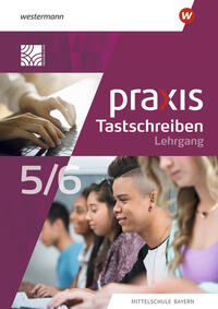 Vorderes Coverbild Praxis Tastschreiben - Ausgabe 2023 für Mittelschulen in Bayern