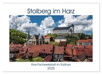 Vorderes Coverbild Stolberg im Harz (Wandkalender 2025 DIN A2 quer), CALVENDO Monatskalender