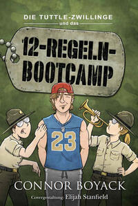 Vorderes Coverbild Die Tuttle-Zwillinge und das 12-Regeln-Bootcamp