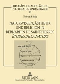 Vorderes Coverbild Naturwissen, Ästhetik und Religion in Bernardin de Saint-Pierres «Études de la nature»