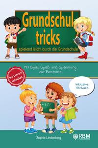 Vorderes Coverbild Grundschultricks - Spielend leicht durch die Grundschule