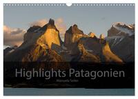 Vorderes Coverbild Patagonien 2025 Highlights von Manuela Seiler (Wandkalender 2025 DIN A3 quer), CALVENDO Monatskalender