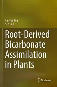 Vorderes Coverbild Root-Derived Bicarbonate Assimilation in Plants